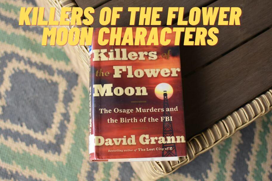 Killers of the Flower Moon Characters