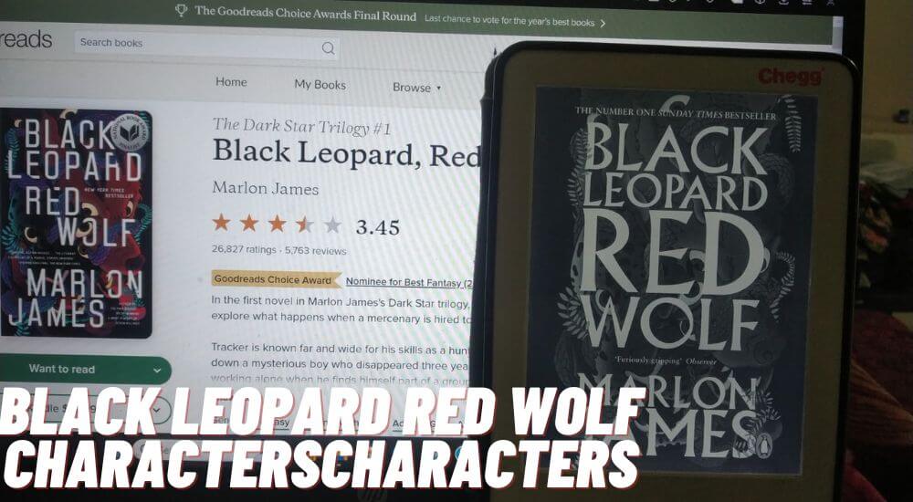 Black Leopard Red Wolf characters